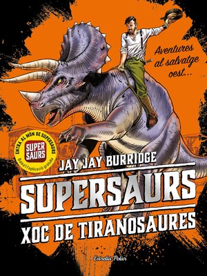 cover image of Supersaurs 3. Xoc de tiranosaures